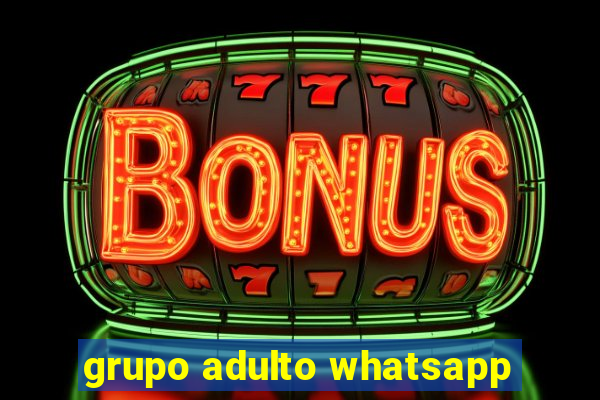 grupo adulto whatsapp